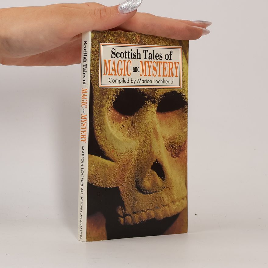 Marion Lochhead Scottish Tales of Magic and Mystery