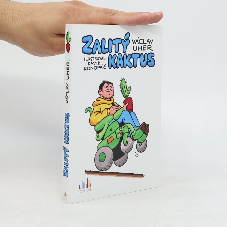 Václav Uher Zalitý kaktus