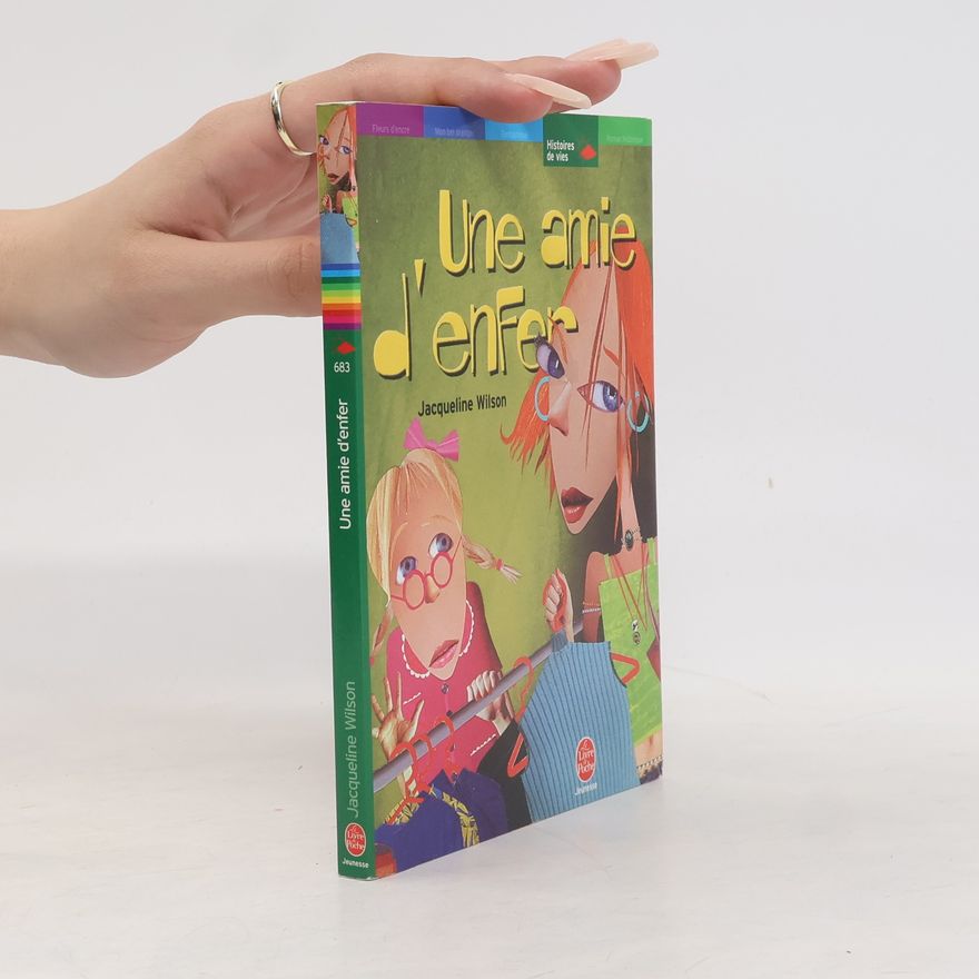 Jacqueline Wilson Une amie d'enfer