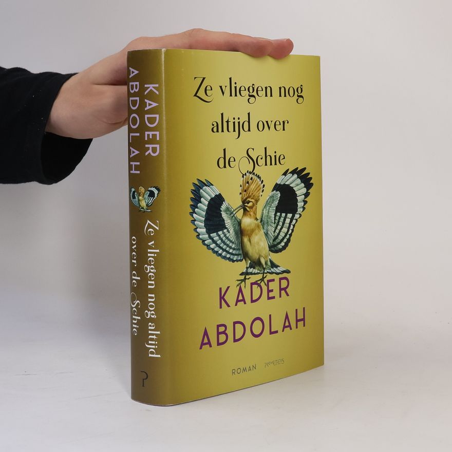 Kader Abdolah Ze vliegen nog altijd over de Schie