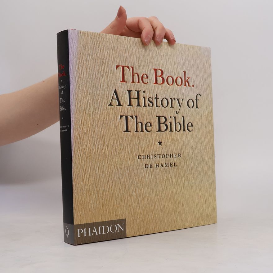 Christopher de Hamel The book : A history of the bible