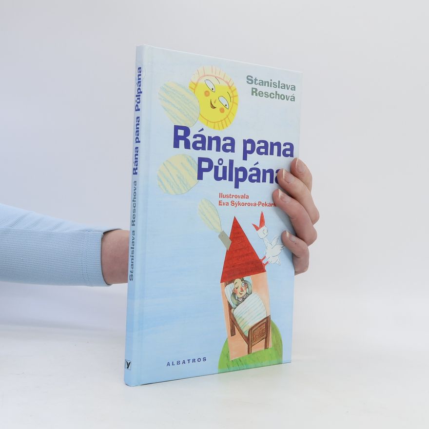 Stanislava Reschová Rána pána Půlpána