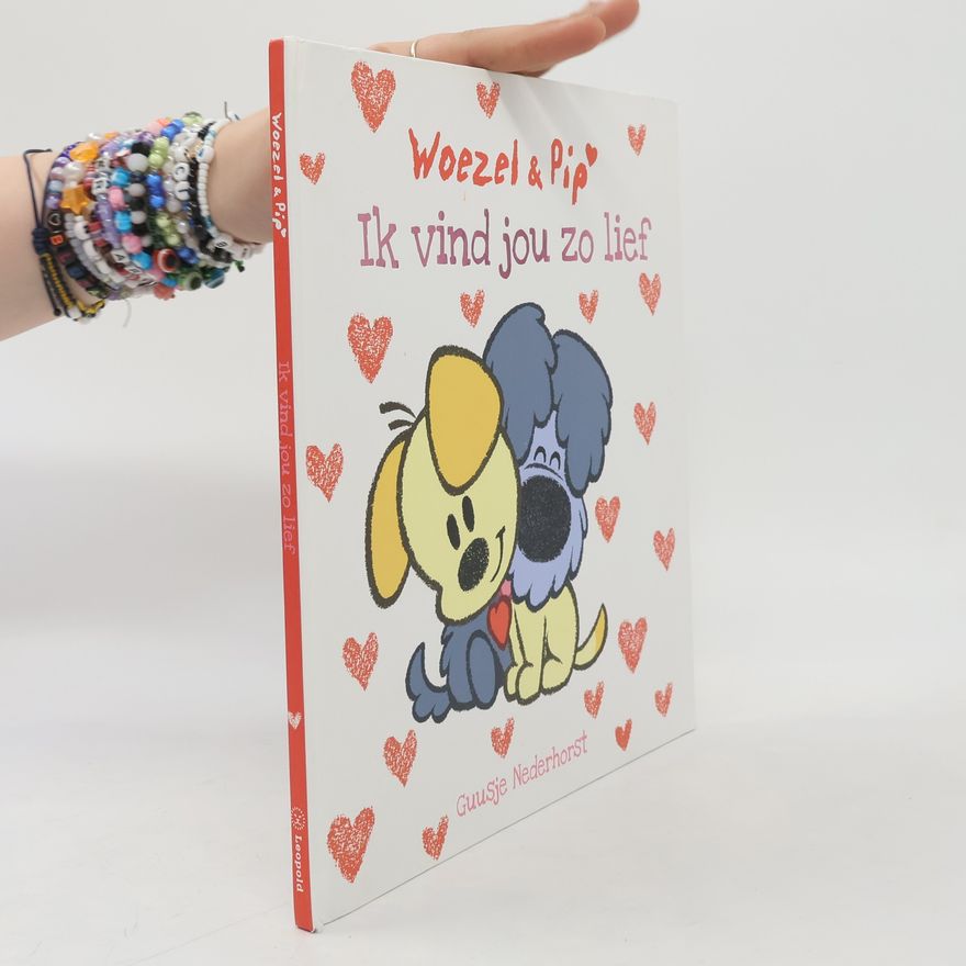 Guusje Nederhorst Woezel en Pip: Ik vind jou zo lief
