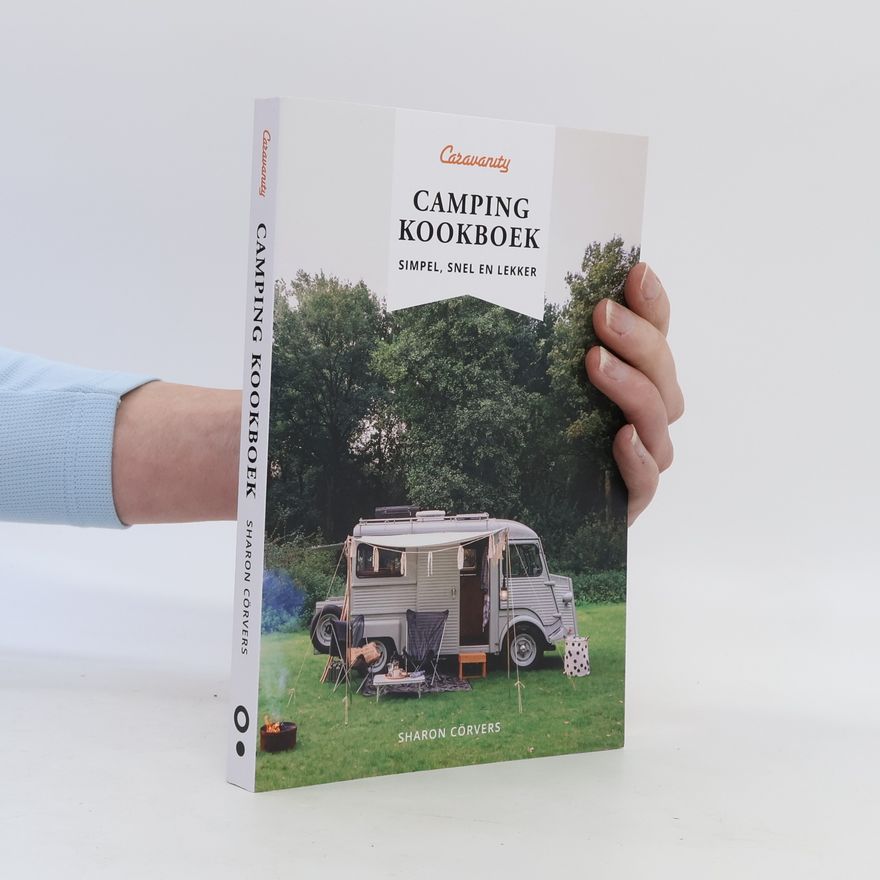 Sharon Cörvers Caravanity: Camping kookboek