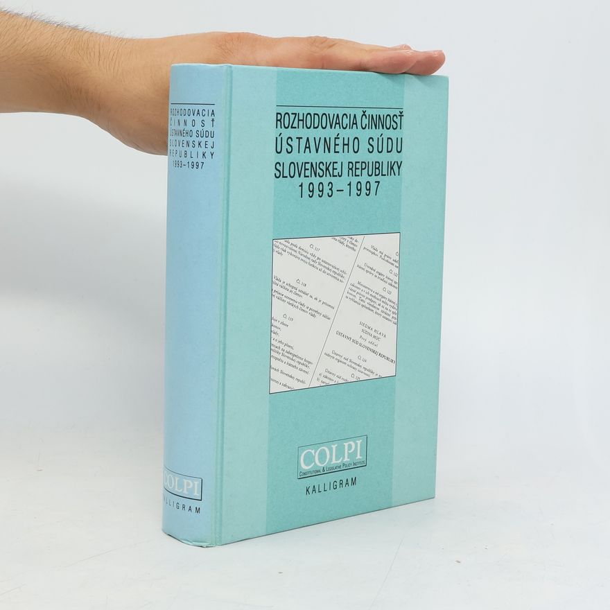 Peter Kresák Rozhodovacia činnosť Ústavného súdu Slovenskej republiky 1993-1997