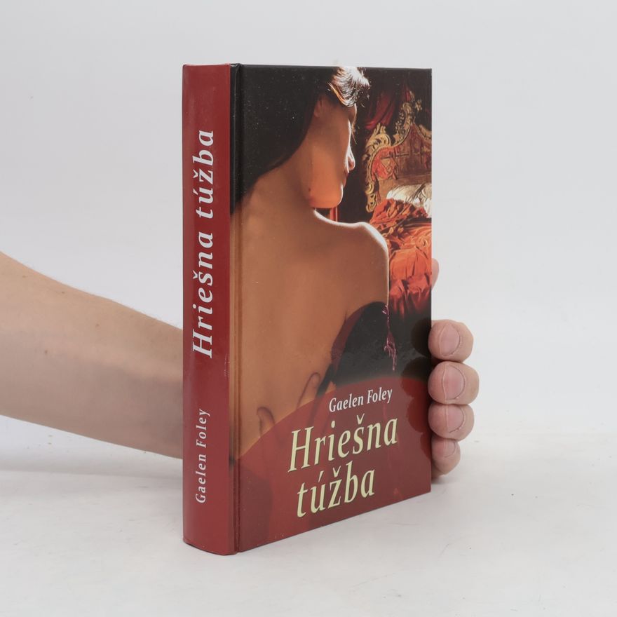 Gaelen Foley Hriešna túžba