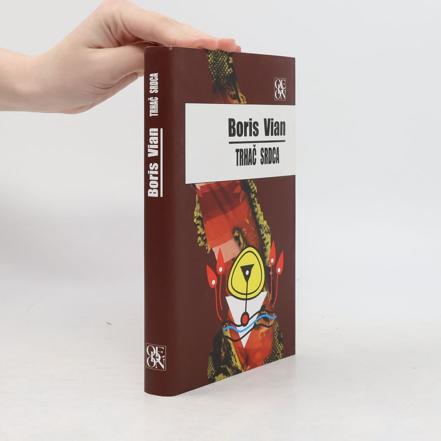 Boris Vian Trhač srdca