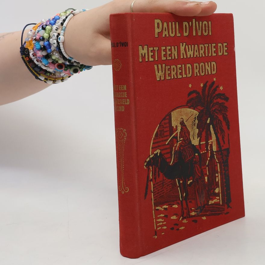 Paul D´Ivoi Met een kwartje de wereld rond