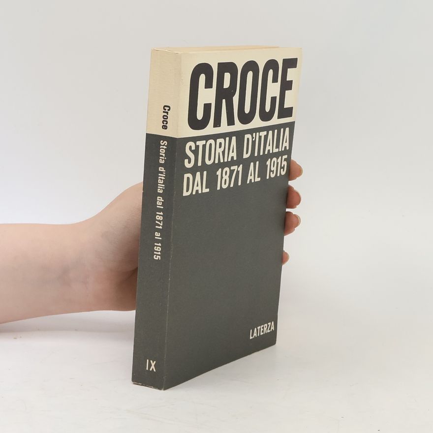 Benedetto Croce Storia D'Italia dal 1871 al 1915