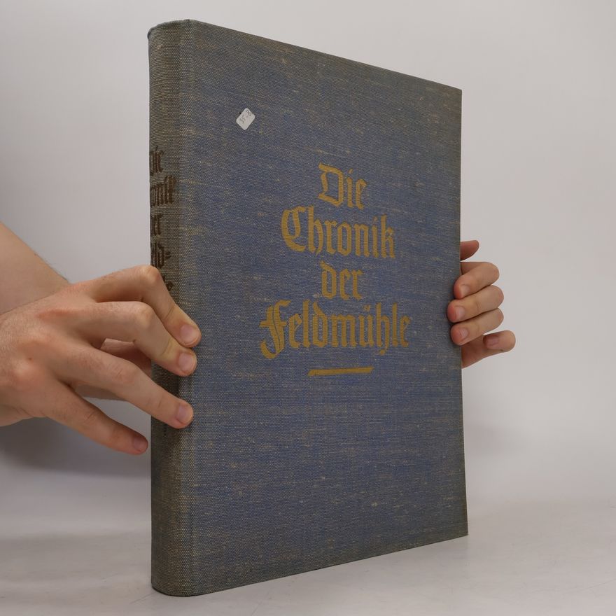 Autorenkollektiv Die Chronik der Feldmühle