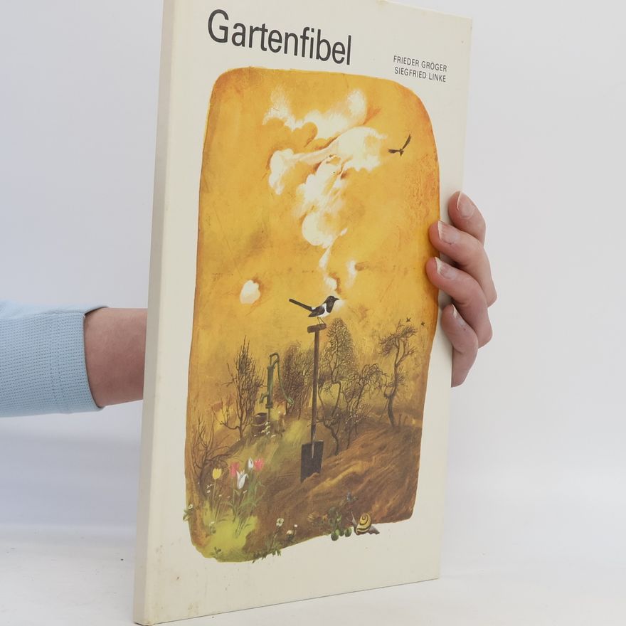 Frieder Gröger Gartenfibel