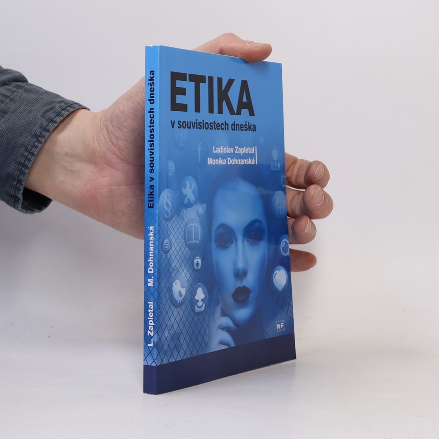 Ladislav Zapletal Etika v souvislostech dneška