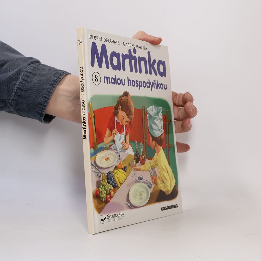 Gilbert Delahaye Martinka malou hospodyňkou