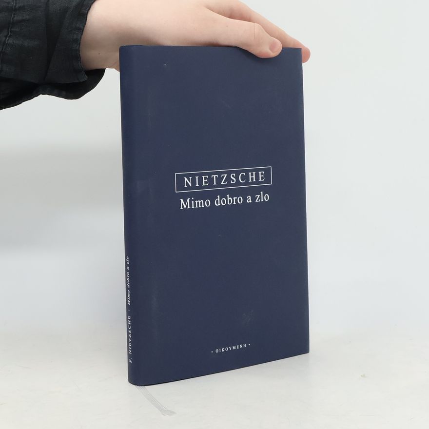 Friedrich Nietzsche Mimo dobro a zlo