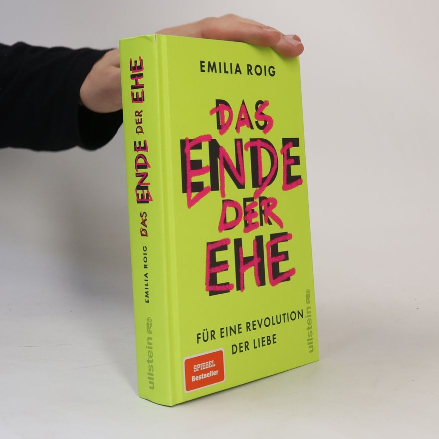 Emilia Roig Das Ende der Ehe