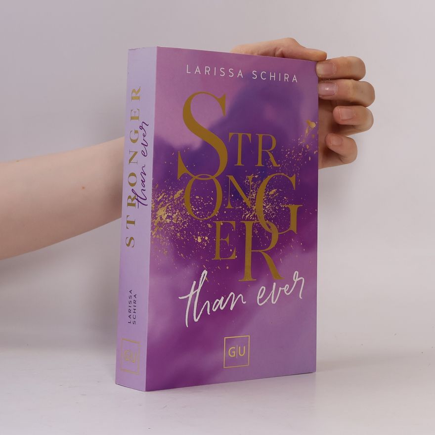 Larissa Schira Stronger Than Ever (Erstauflage exklusiv mit Farbschnitt)