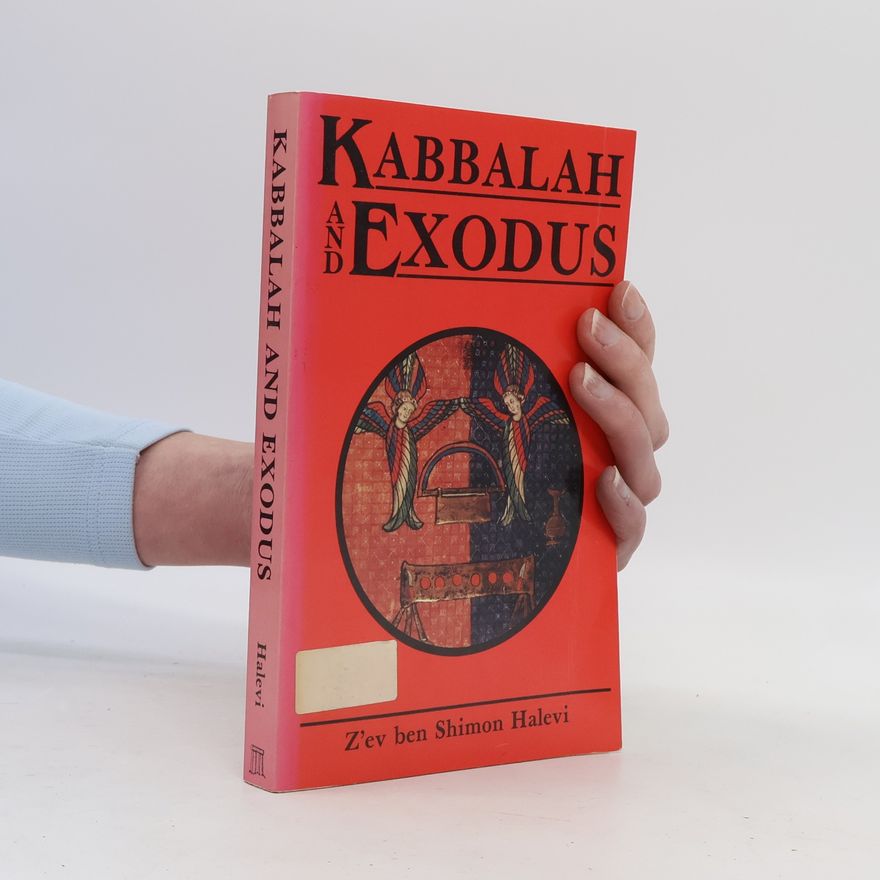 Zev Ben-Shimon Halevi Kabbalah & Exodus