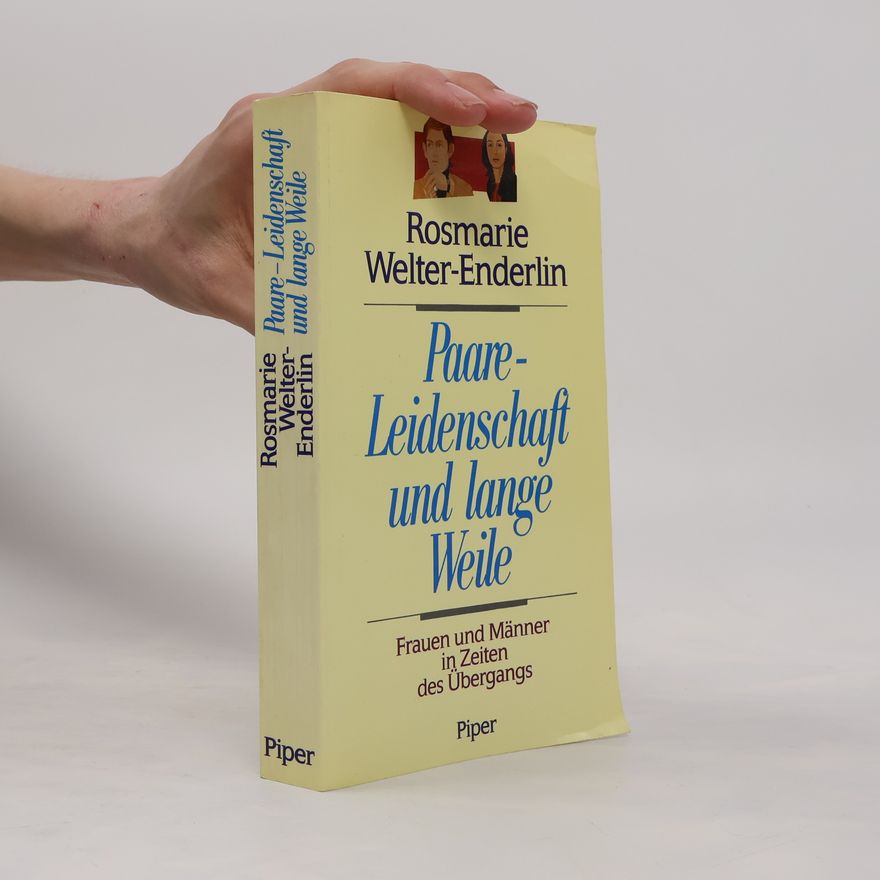 Rosmarie Welter Enderlin Paare - Leidenschaft und lange Weile