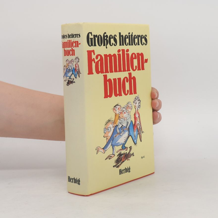 Kolektiv autorů Großes heiteres Familienbuch