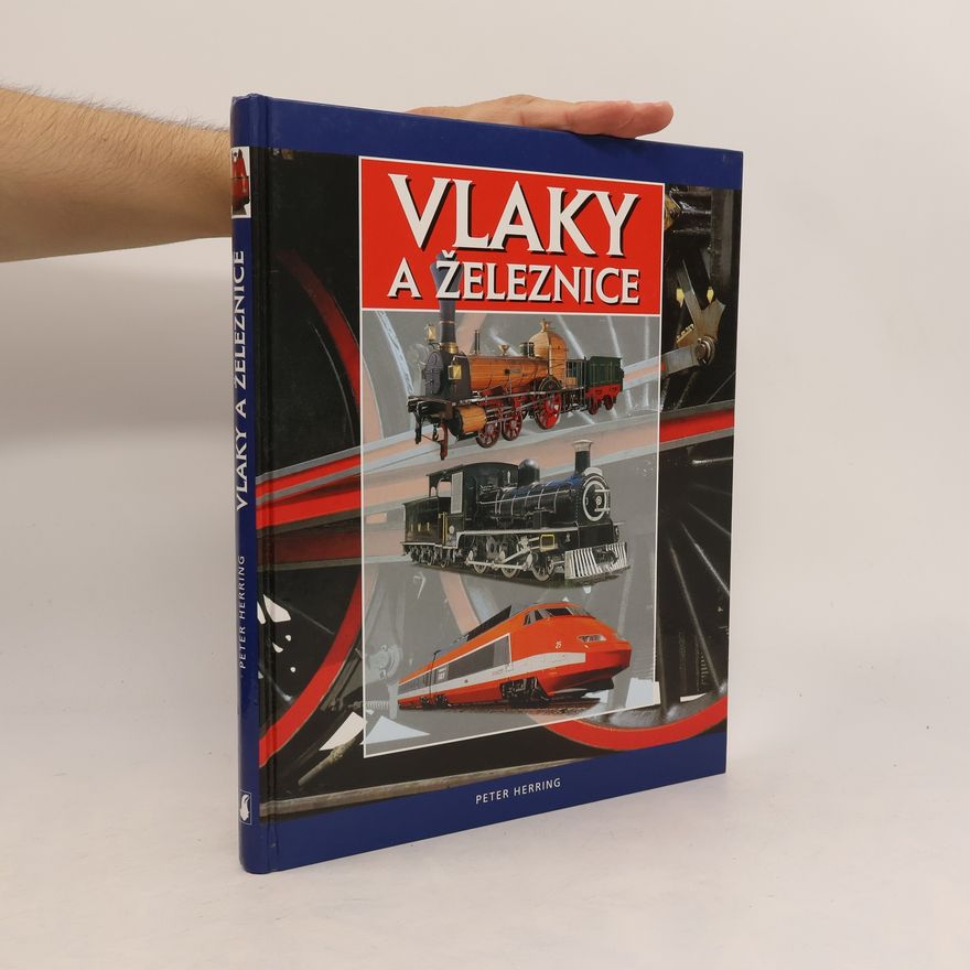 Peter Herring Vlaky a železnice