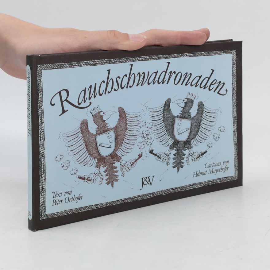 Peter Orthofer Rauchschwadronaden
