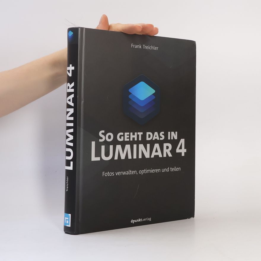 Frank Treichler So geht das in Luminar 4