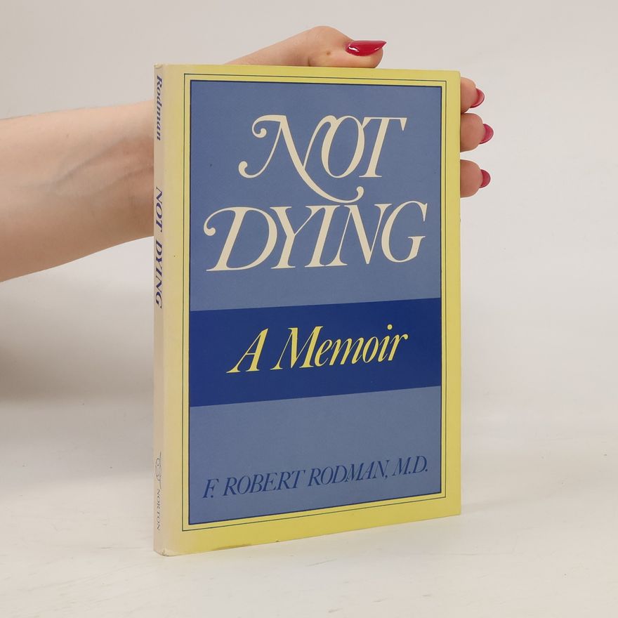 F. Robert Rodman Not Dying