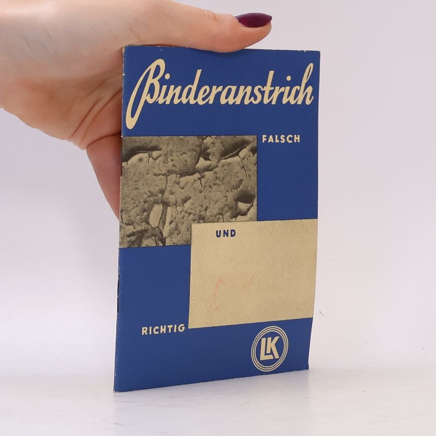Autorenkollektiv Binderanstrich. Falsch und Richtig