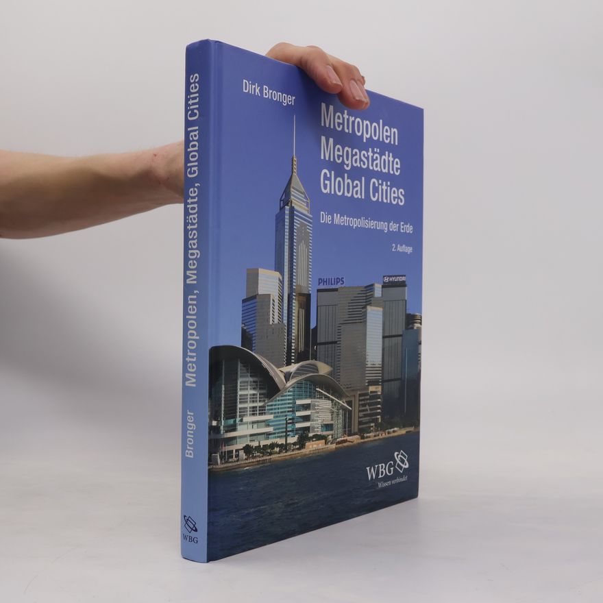 Dirk Bronger Metropolen, Megastädte, Global Cities