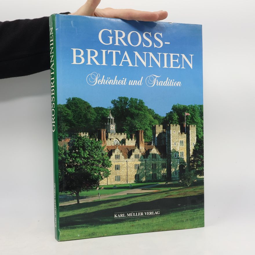 Kolektiv autorů Gross-Britannien. Schönheit und Tradition
