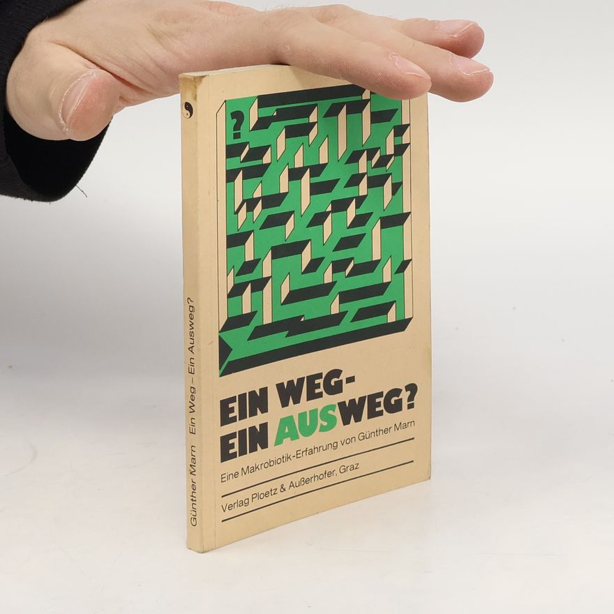 Günther Marn Ein Weg - Ein Ausweg?