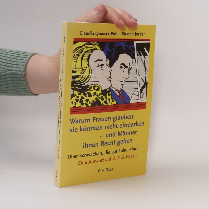 Claudia Quaiser Pohl Warum Frauen glauben, sie könnten nicht einparken - und Männer ihnen Recht geben