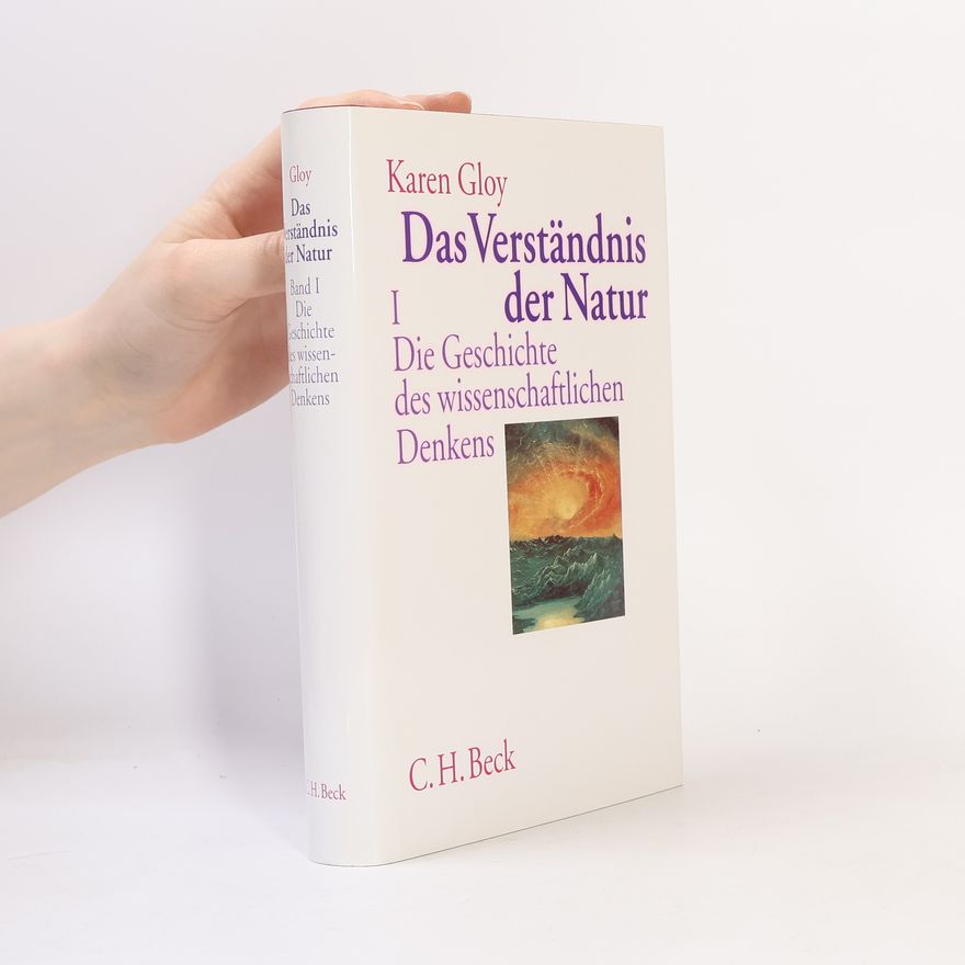 Karen Gloy Das Verständnis der Natur