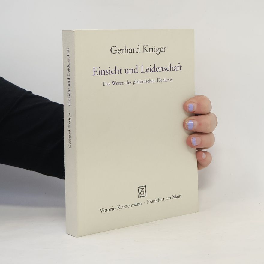 Gerhard Krüger Einsicht und Leidenschaft