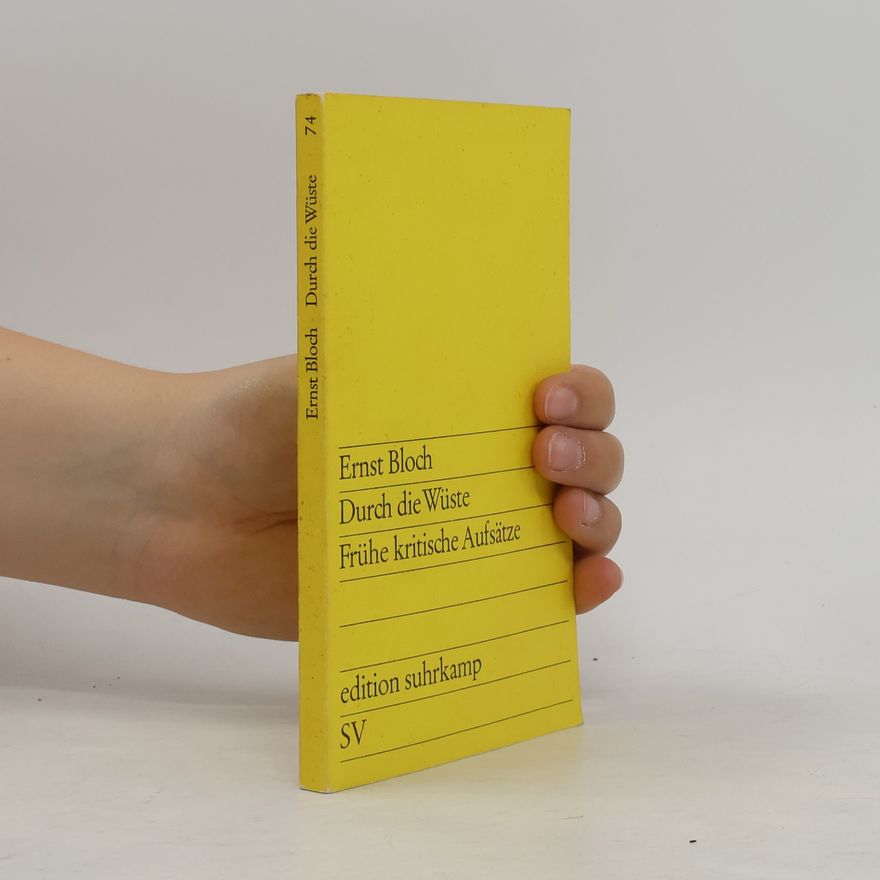 Ernst Bloch Durch die Wüste