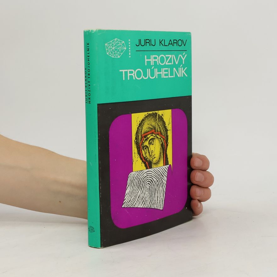 Jurij Michajlovič Klarov Hrozivý trojúhelník