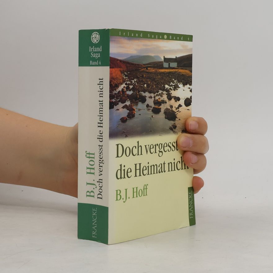 Brenda J. Hoff Doch vergesst die Heimat nicht