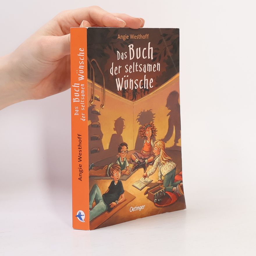 Angie Westhoff Das Buch der seltsamen Wünsche 1