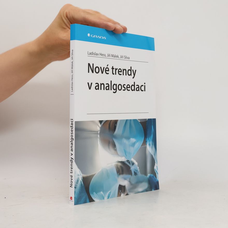 Ladislav Hess Nové trendy v analgosedaci
