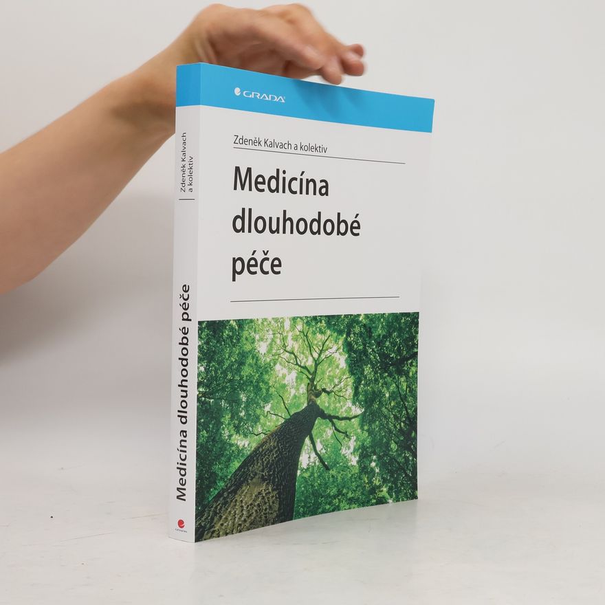 Zdeněk Kalvach Medicína dlouhodobé péče