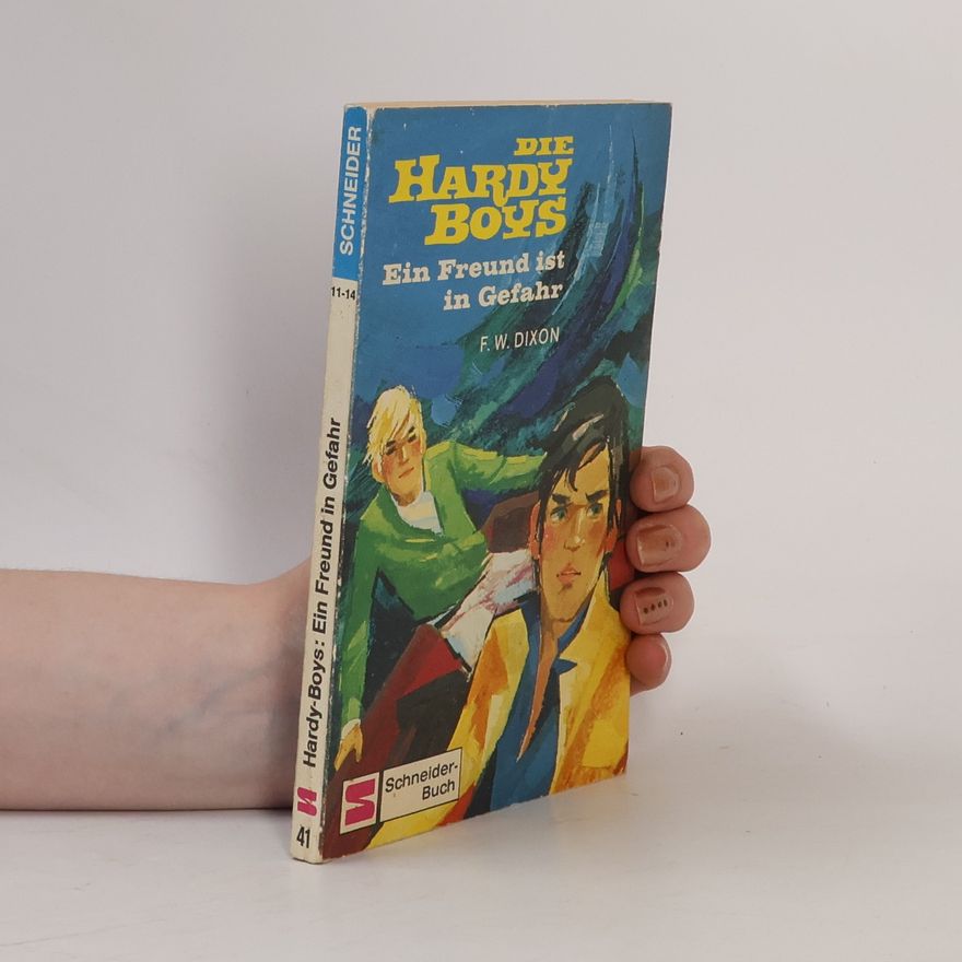 Franklin W. Dixon Die Hardy-Boys, Ein Freund ist in Gefahr