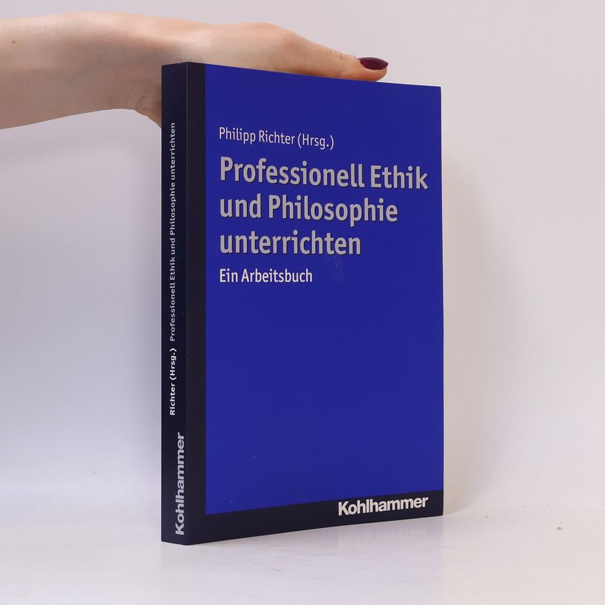 Christoph Hubig Professionell Ethik und Philosophie unterrichten