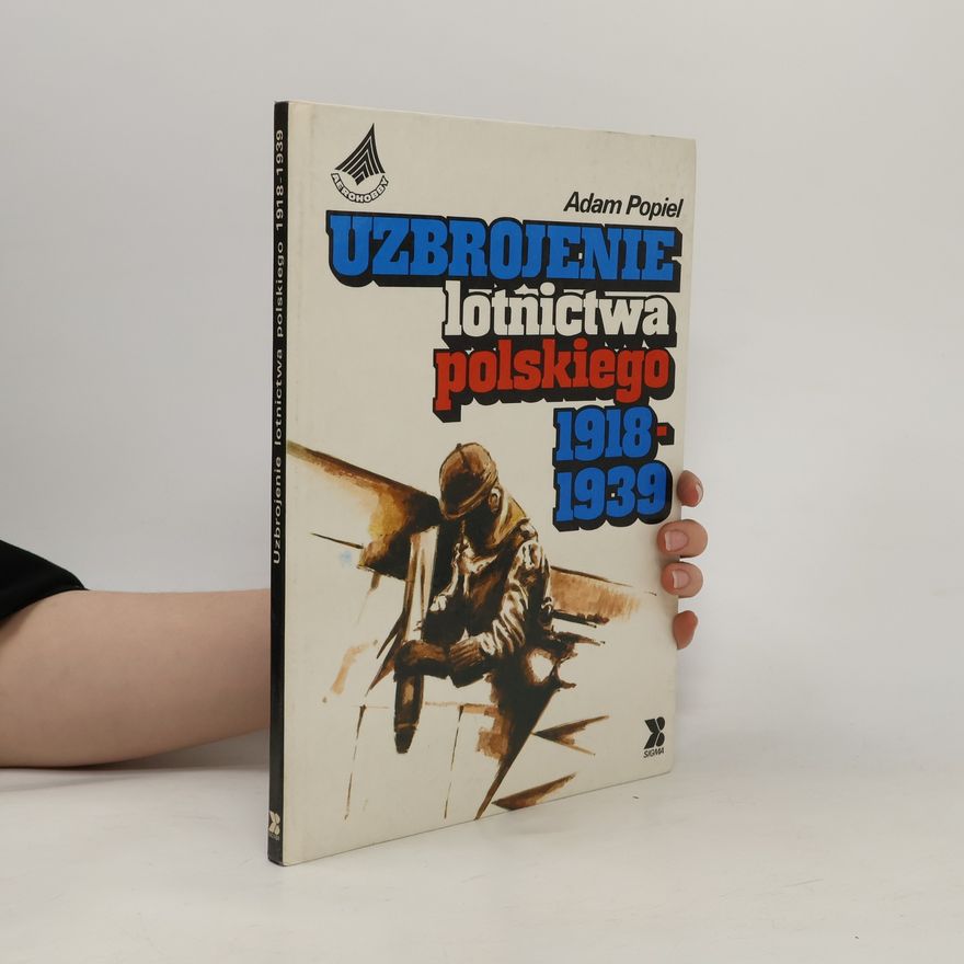 Adam Popiel Uzbrojenie lotnictwa polskiego