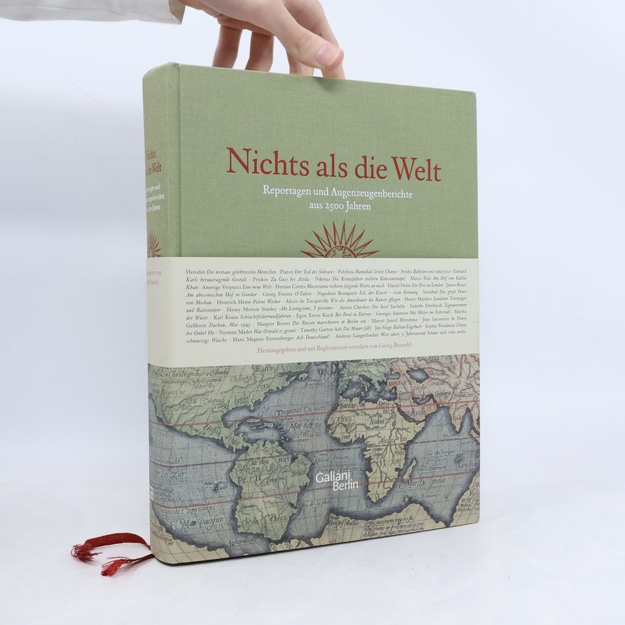 Georg Brunold Nichts als die Welt