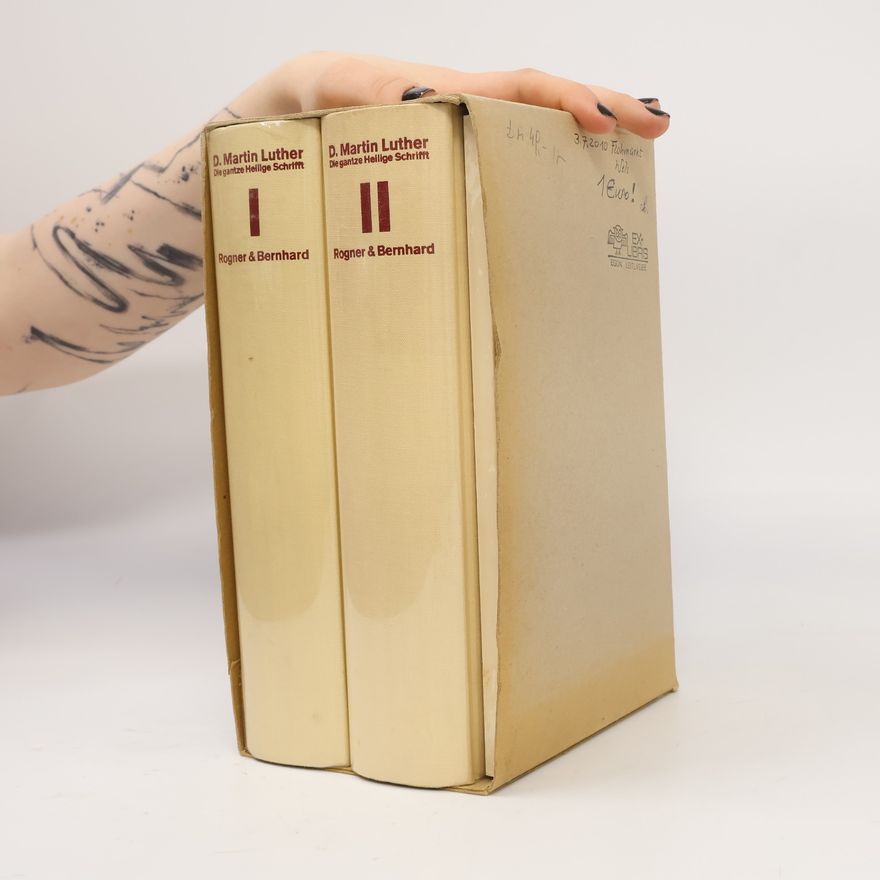 Martin Luther Die gantze Heilige Schrifft I.-II. + Anhang und Dokumente