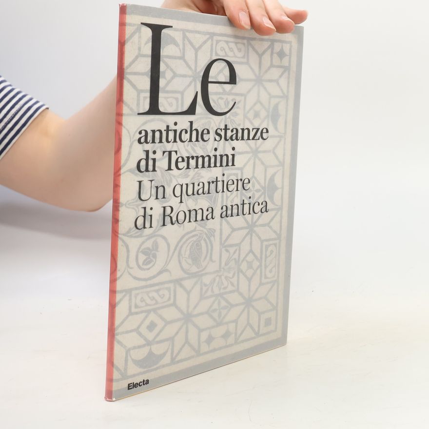 Autorenkollektiv Le antiche stanze di Termini