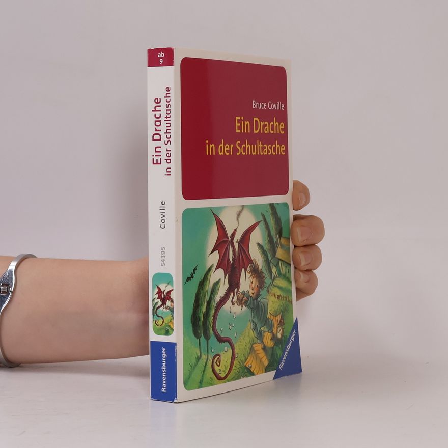 Bruce Coville Ein Drache in der Schultasche