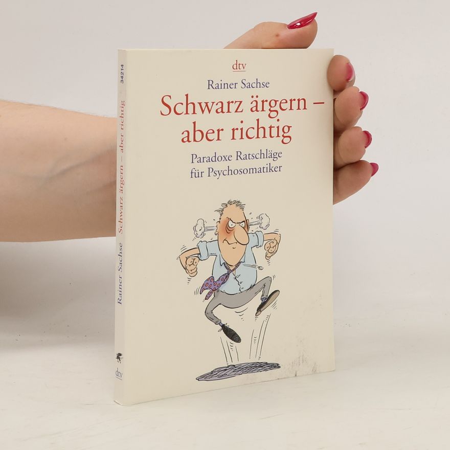 Rainer Sachse Schwarz ärgern - aber richtig