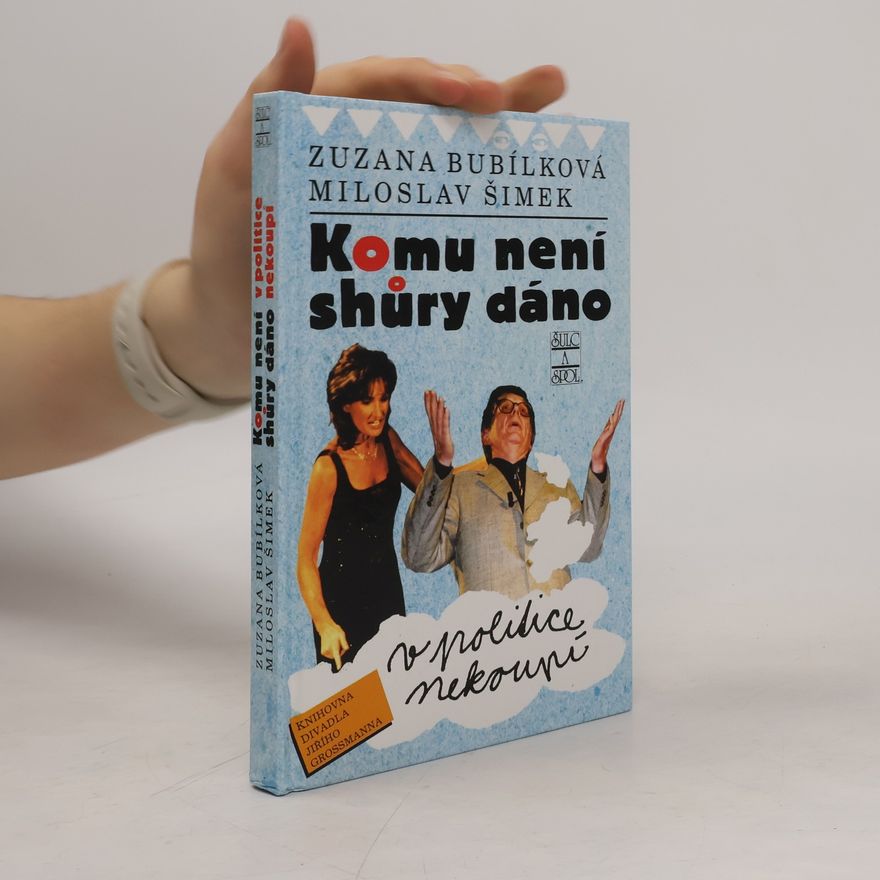 Zuzana Bubílková Komu není shůry dáno v politice nekoupí
