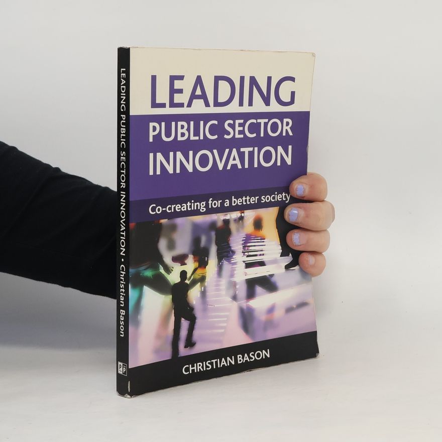 Christian Bason Leading Public Sector Innovation